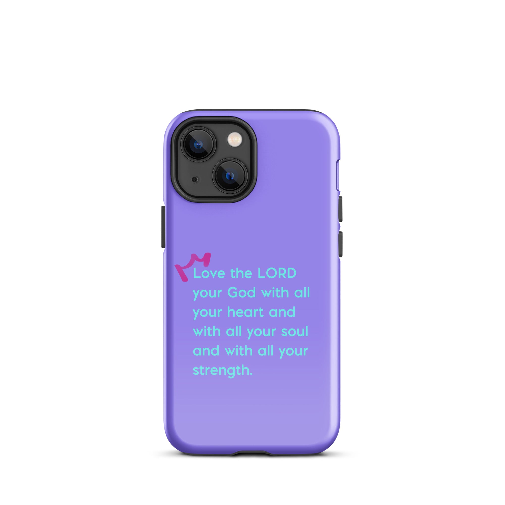 iPhone Case - Deuteronomy 6:5