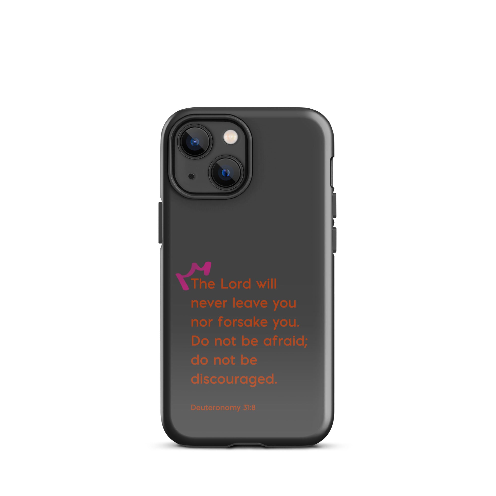 iPhone Case - Deuteronomy 31:8