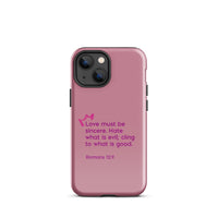 iPhone Case - Romans 12:9