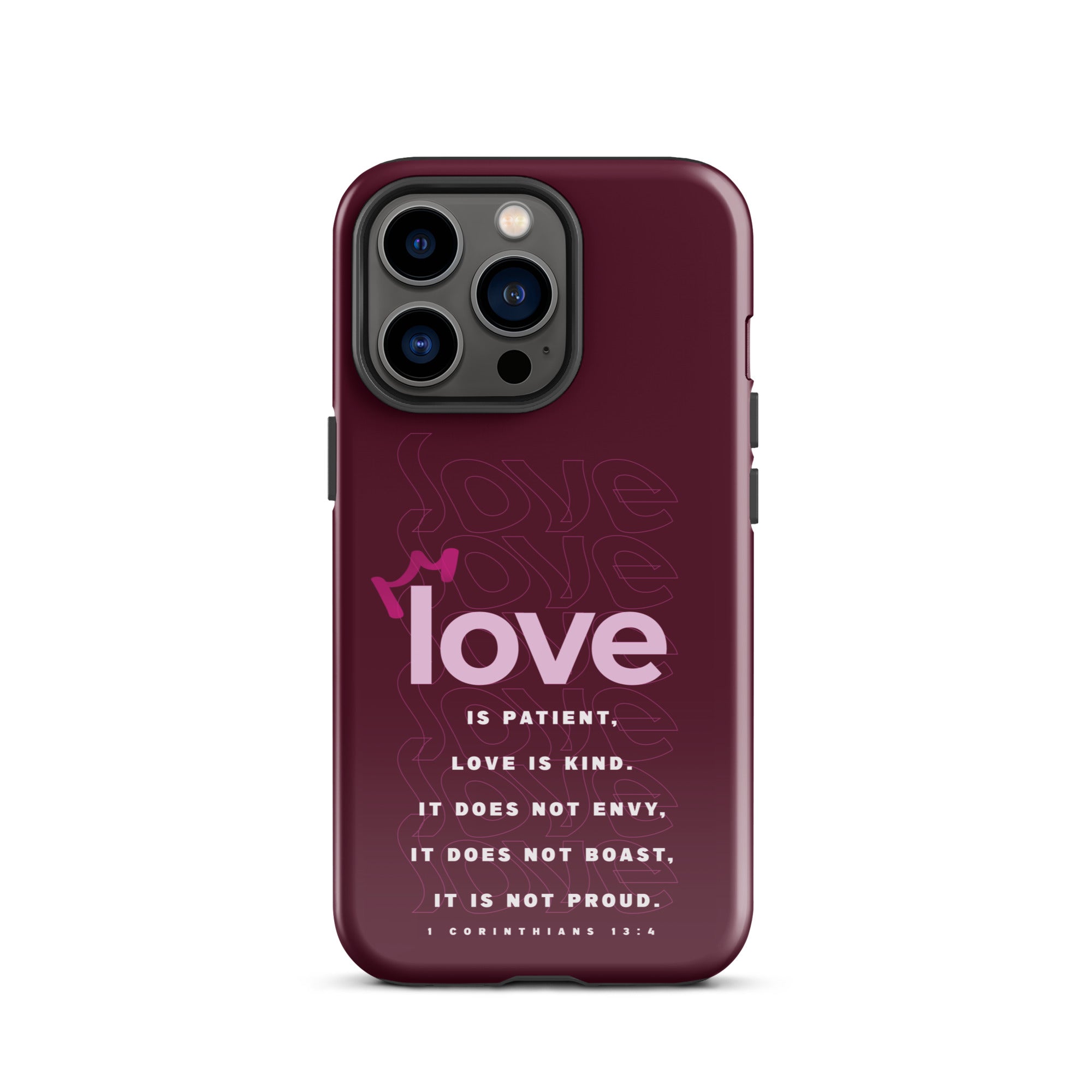 iPhone Case - 1 Corinthians 13:4