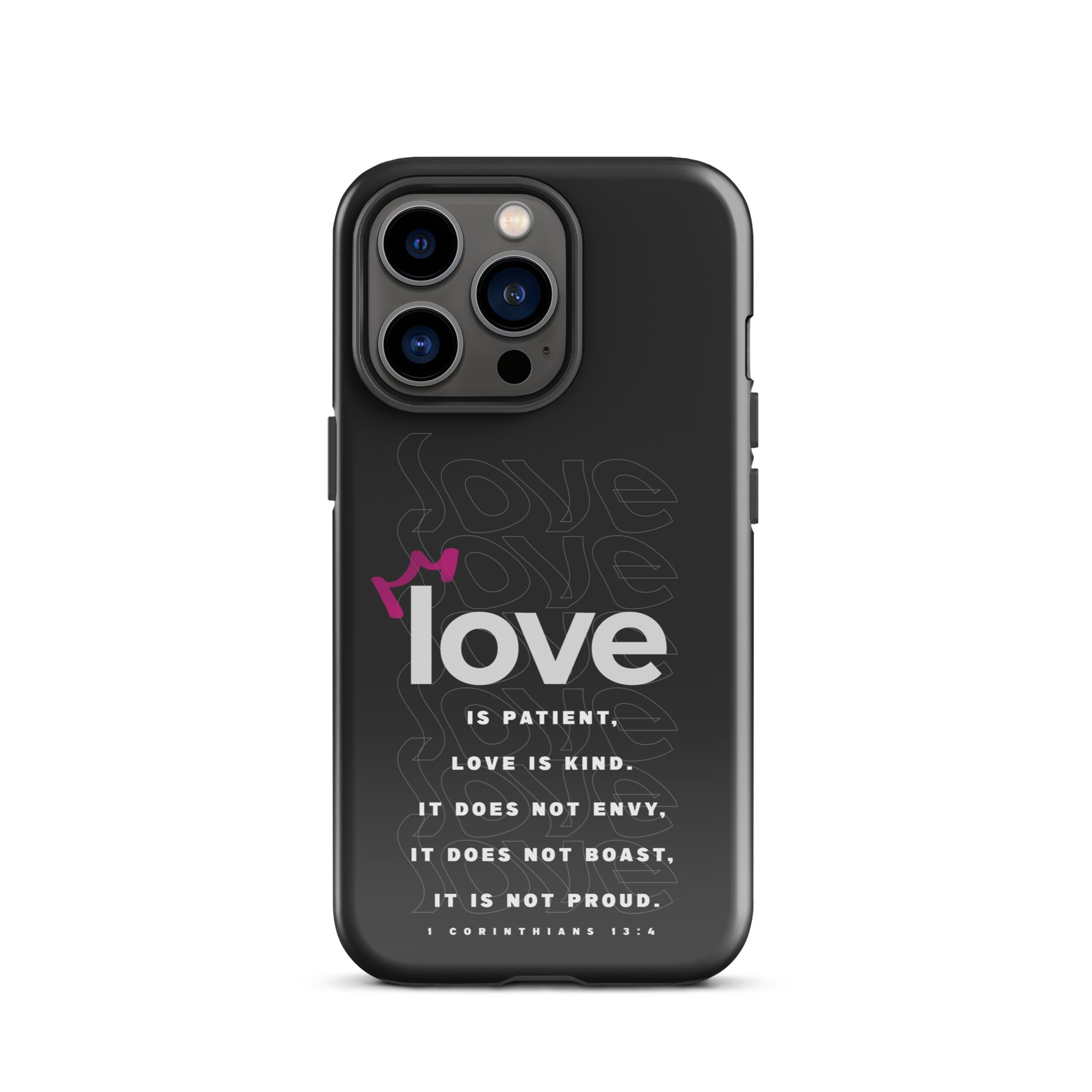 iPhone case - 1 Corinthians 13:4