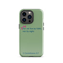 iPhone Case - 2 Corinthians 5:7