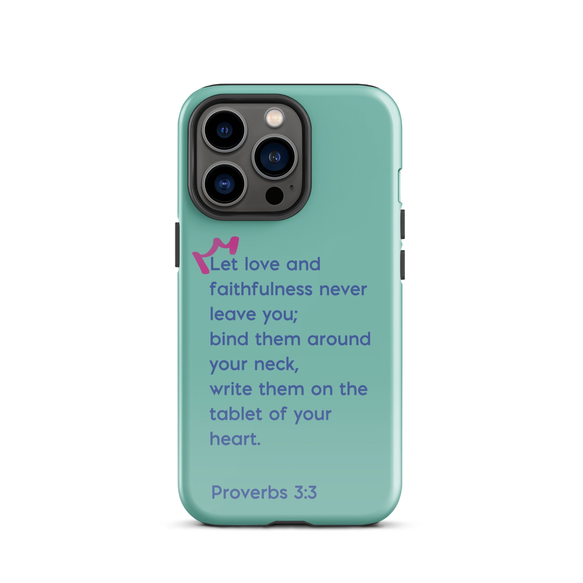 iPhone Case - Proverbs 3:3