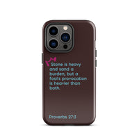 iPhone Case - Proverbs 27:3