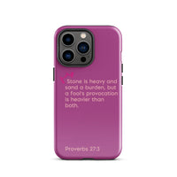 iPhone Case - Proverbs 27:3