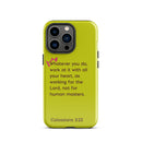 iPhone Case - Colossians 3:23