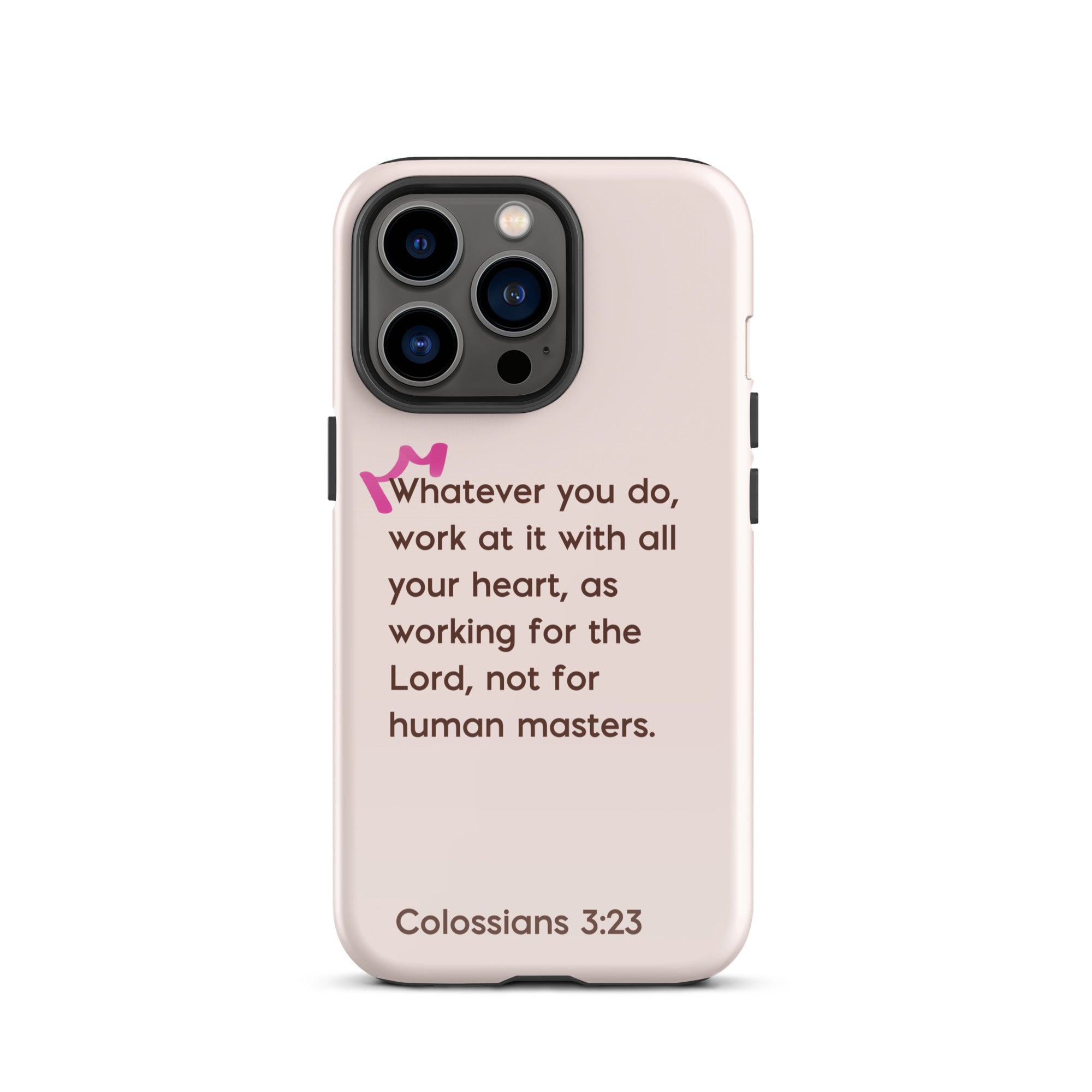 iPhone Case - Colossians 3:23