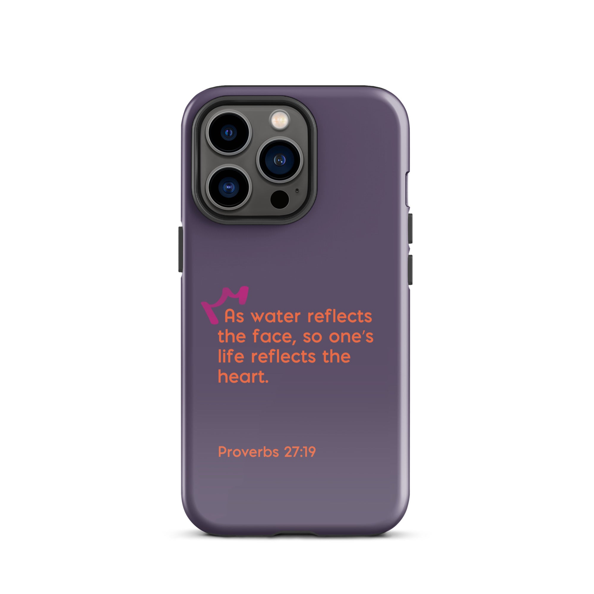 iPhone Case - Proverbs 27:19