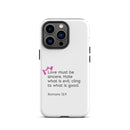 iPhone Case - Romans 12:9