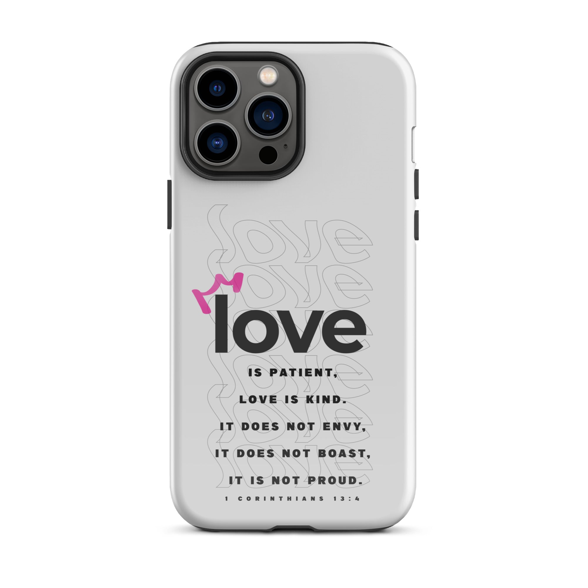 iPhone Case - 1 Corinthians 13:4