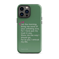 iPhone Case - Psalms 143:8