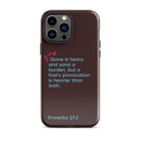 iPhone Case - Proverbs 27:3