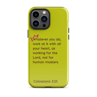 iPhone Case - Colossians 3:23