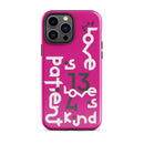 iPhone Case - 1 Corinthians 13:4