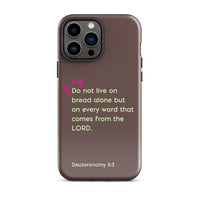 iPhone Case - Deuteronomy 8:3