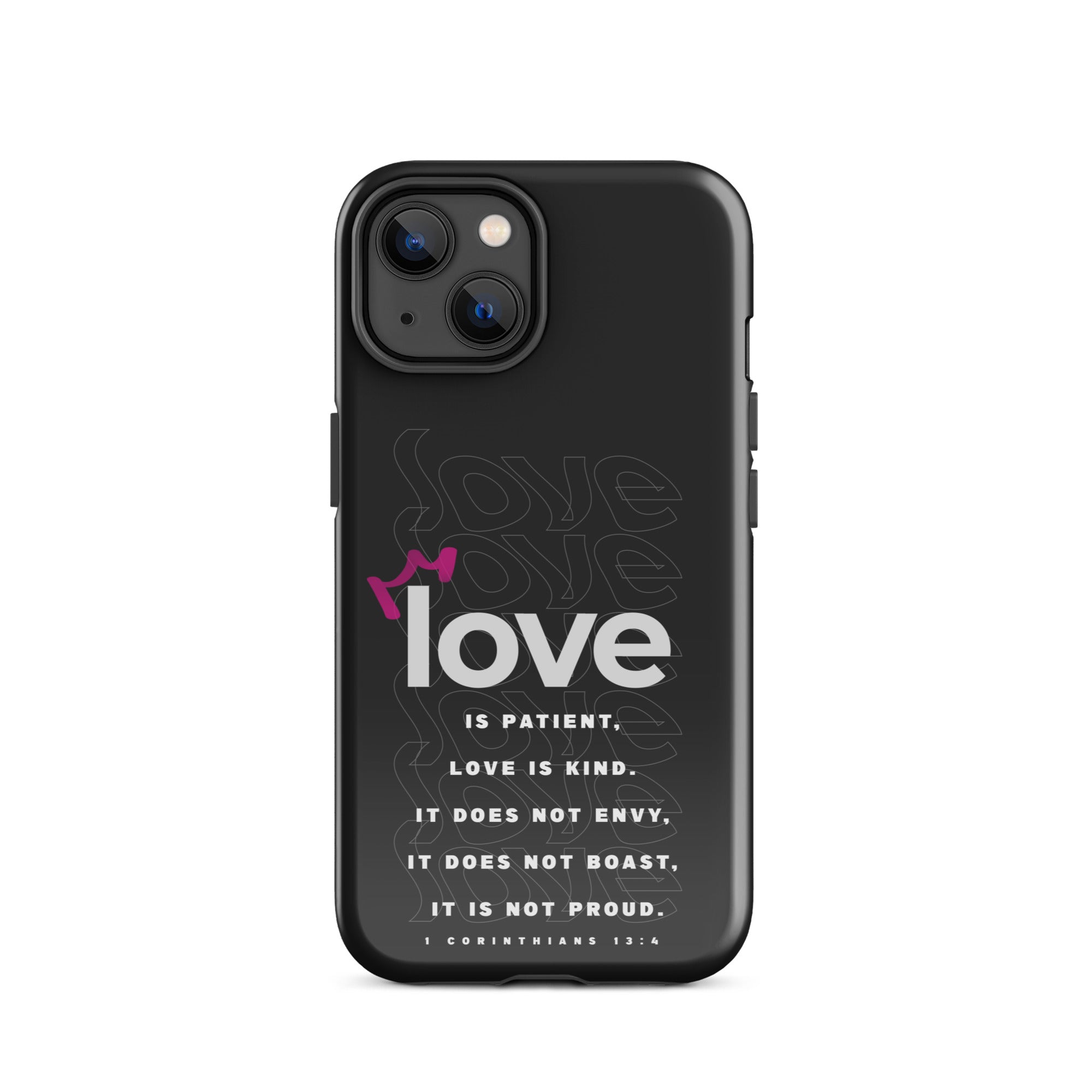 iPhone case - 1 Corinthians 13:4