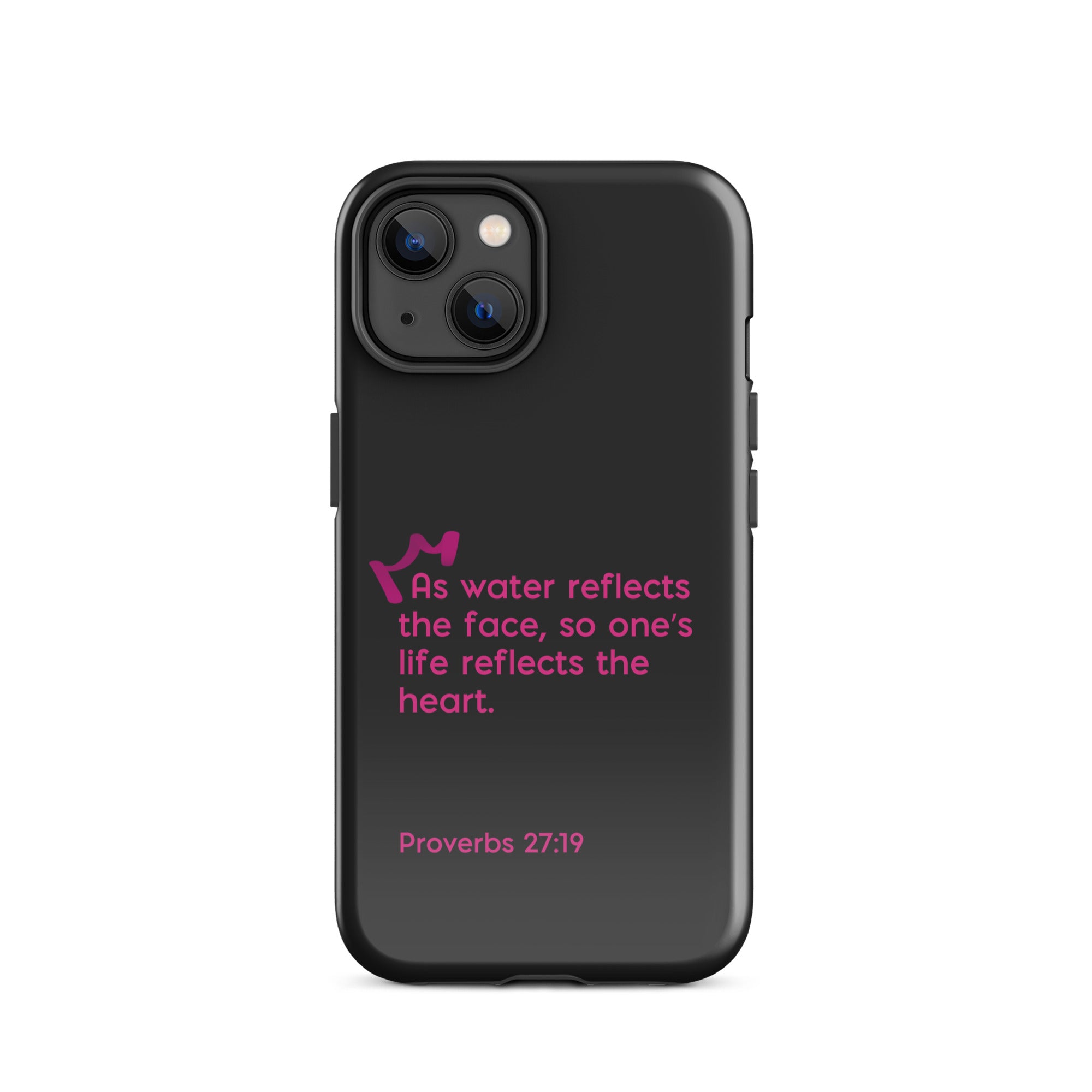 iPhone Case - Proverbs 27:19