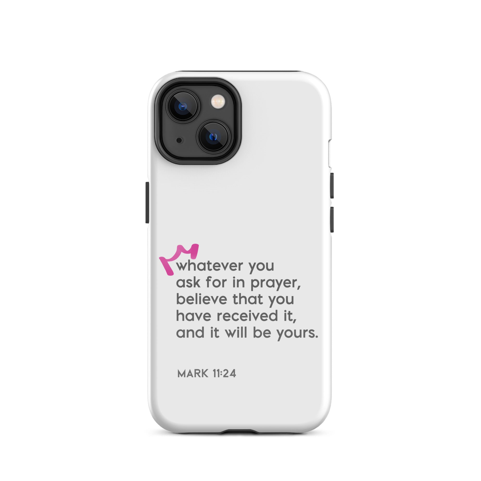 iPhone Case - Mark 11:24