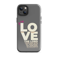 iPhone Case - Deuteronomy 6:5