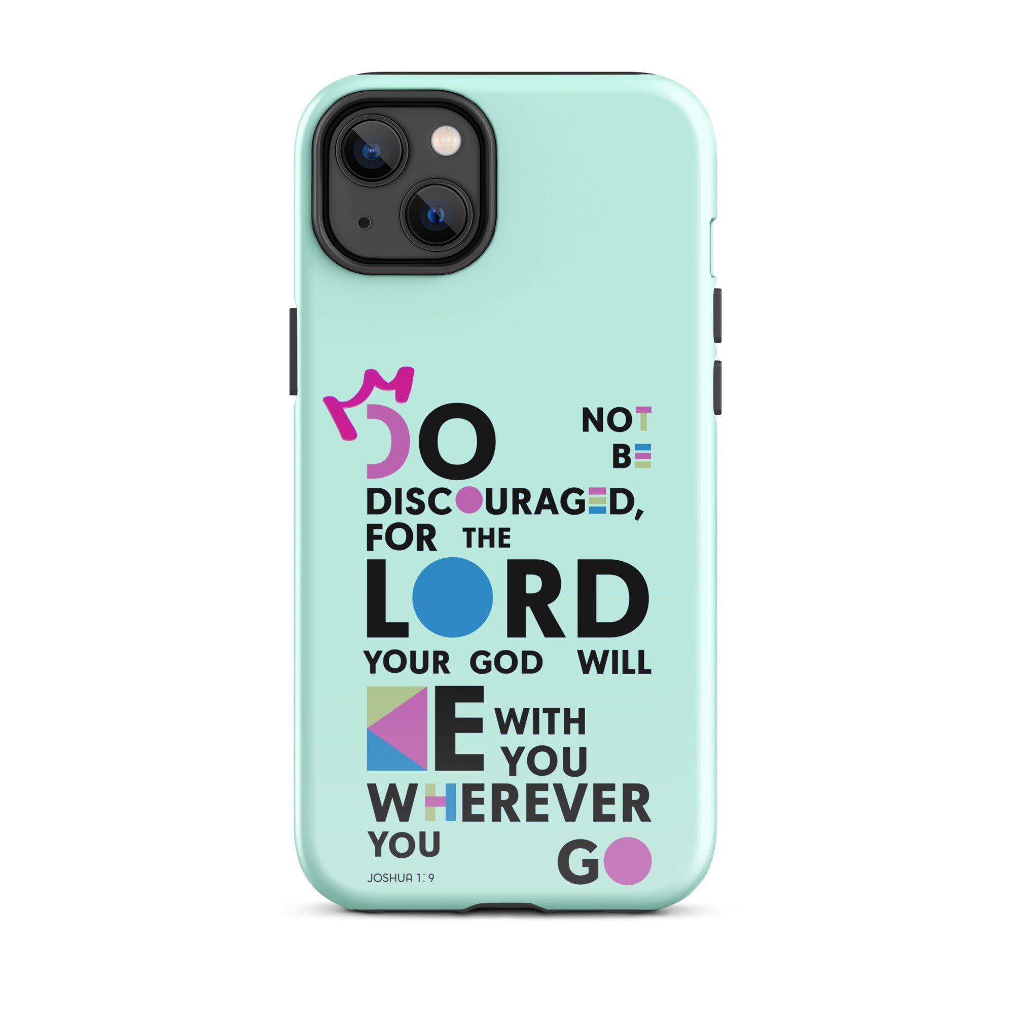 iPhone Case - Joshua 1:9