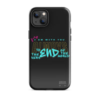 iPhone Case - Matthew 28:20