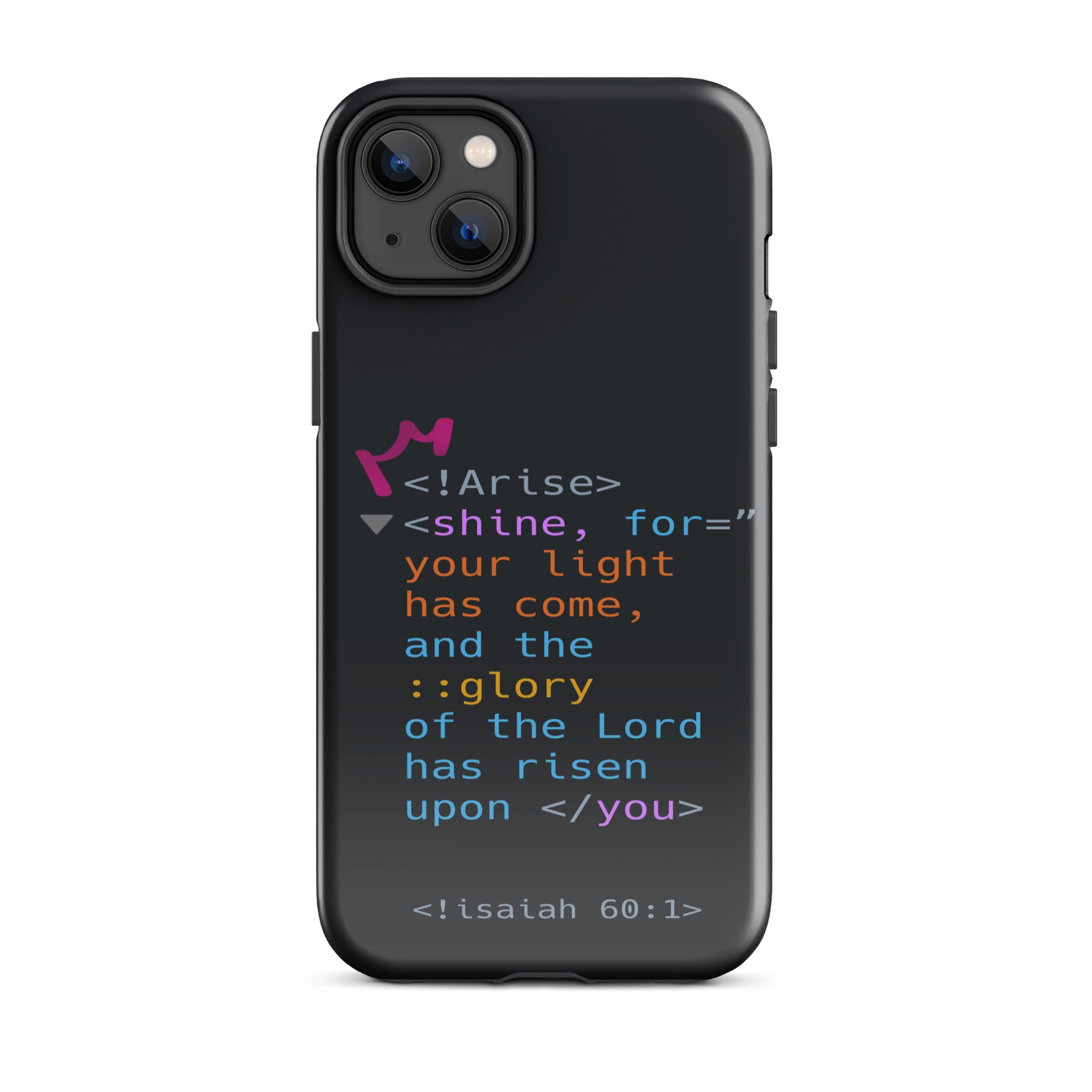 iPhone Case - Isaiah 60:1