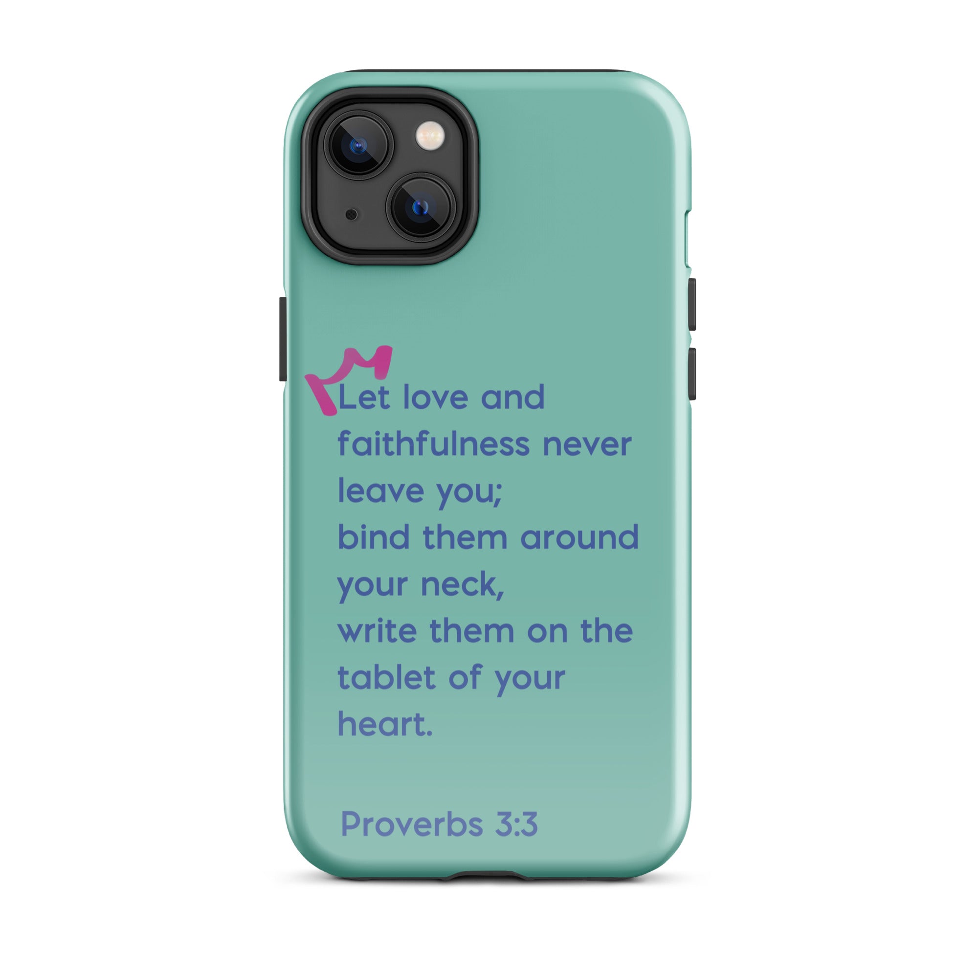 iPhone Case - Proverbs 3:3