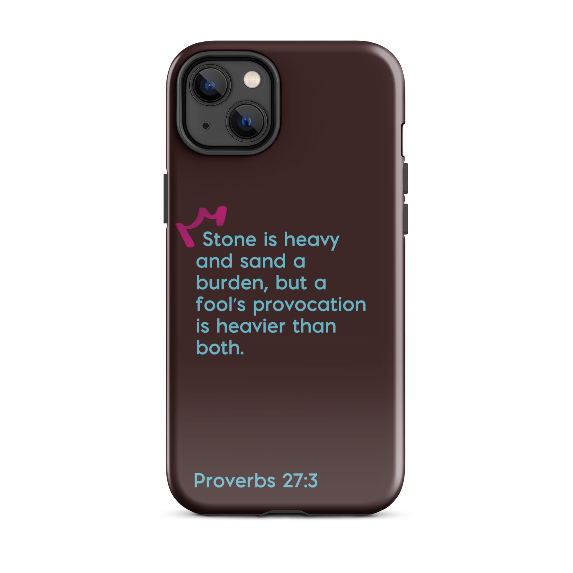 iPhone Case - Proverbs 27:3