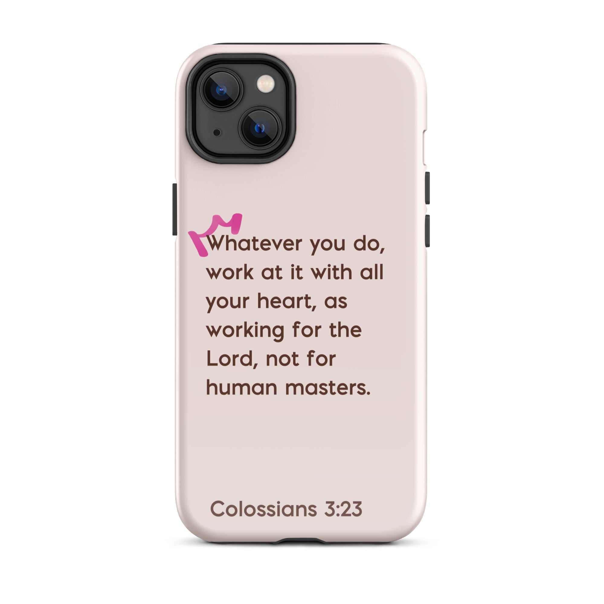 iPhone Case - Colossians 3:23