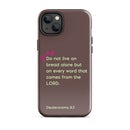 iPhone Case - Deuteronomy 8:3