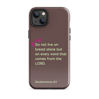 iPhone Case - Deuteronomy 8:3