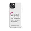 iPhone Case - Deuteronomy 10:20