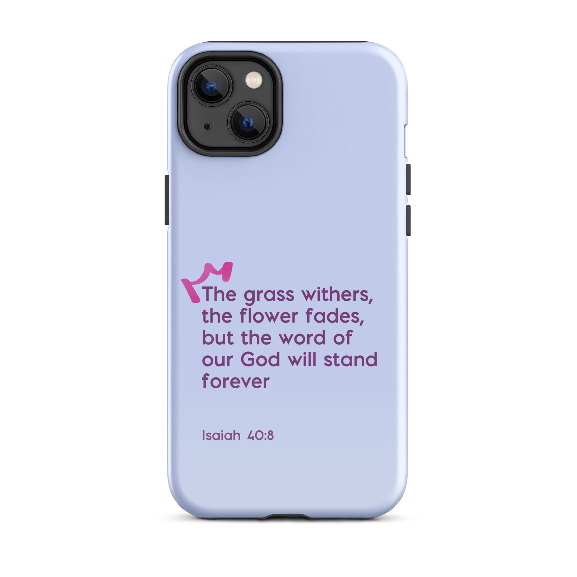 iPhone Case - Isaiah 40:8