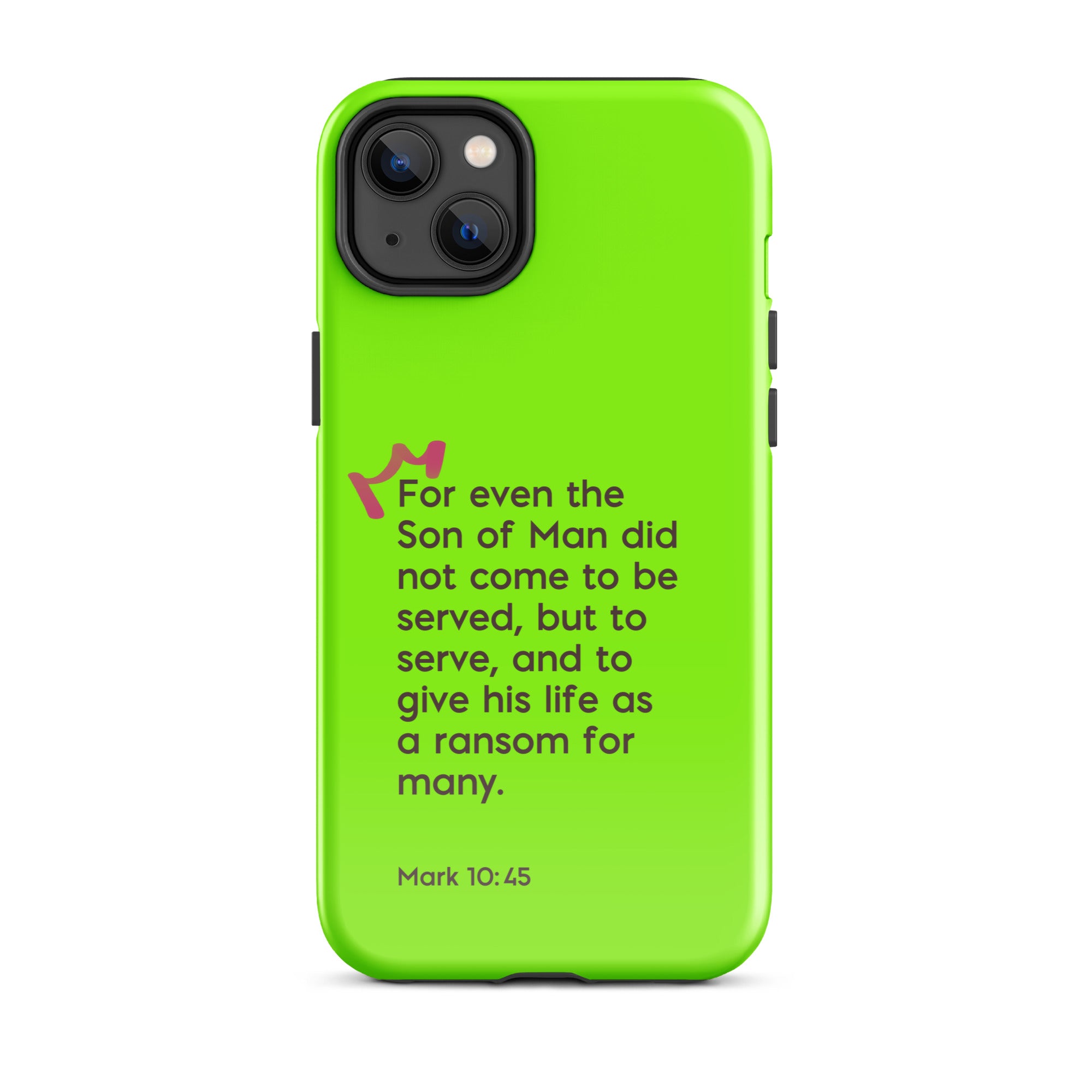 iPhone Case - Mark 10:45