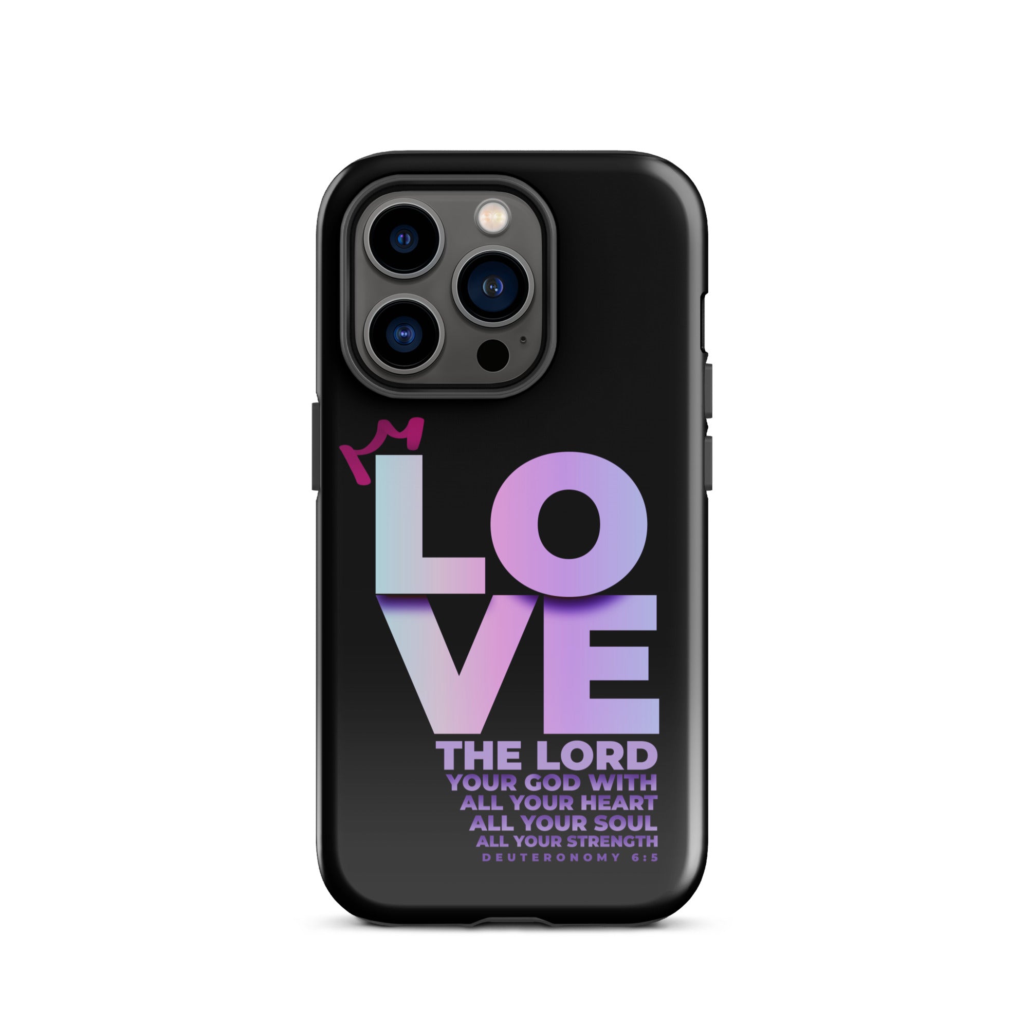 iPhone Case - Deuteronomy 6:5