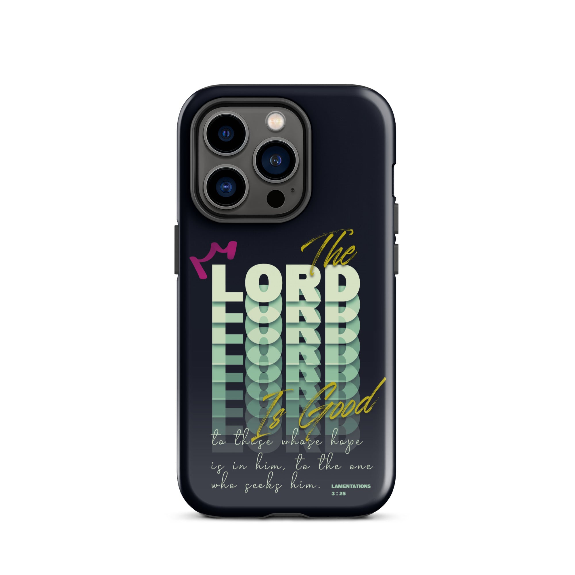 iPhone Case - Lamentations 3:25