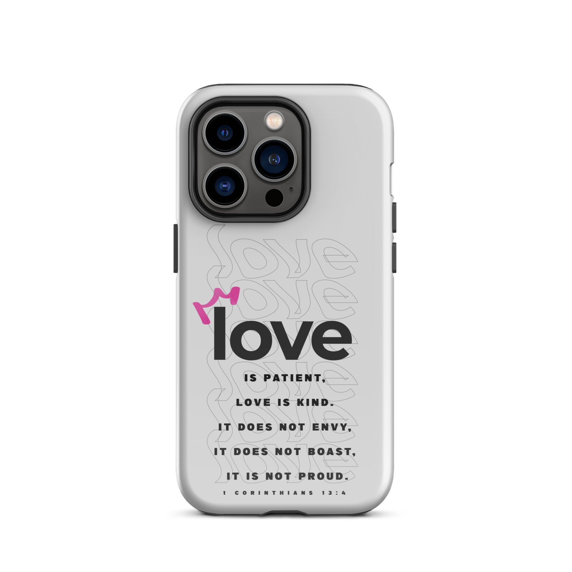 iPhone Case - 1 Corinthians 13:4