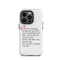 iPhone Case - Psalms 143:8