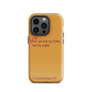 iPhone Case - 2 Corinthians 5:7