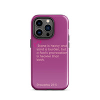 iPhone Case - Proverbs 27:3