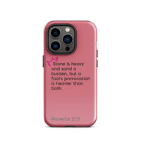 iPhone Case - Proverbs 27:3