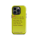 iPhone Case - Colossians 3:23