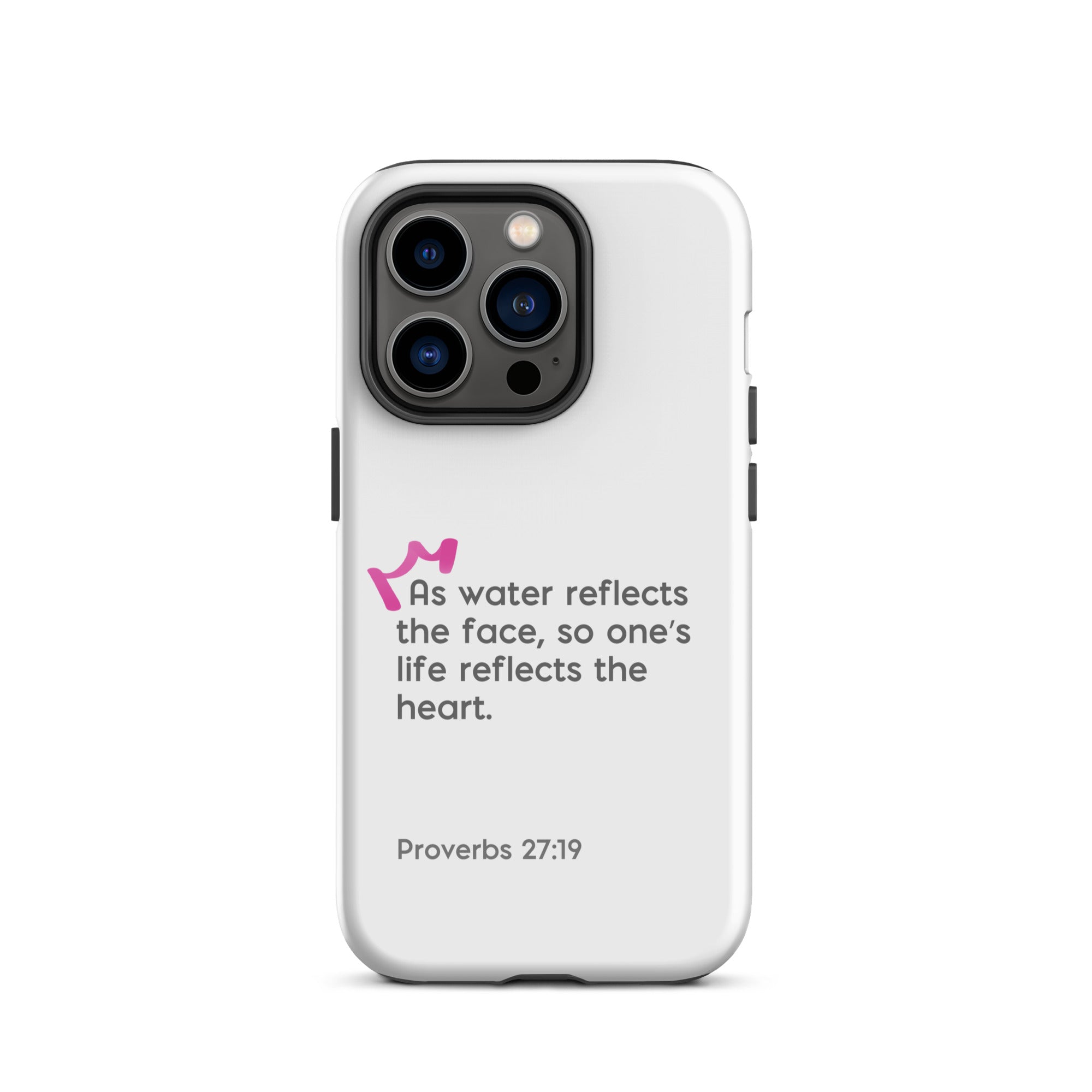 iPhone Case - Proverbs 27:19