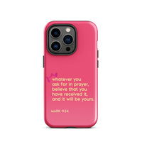 iPhone Case - Mark 11:24