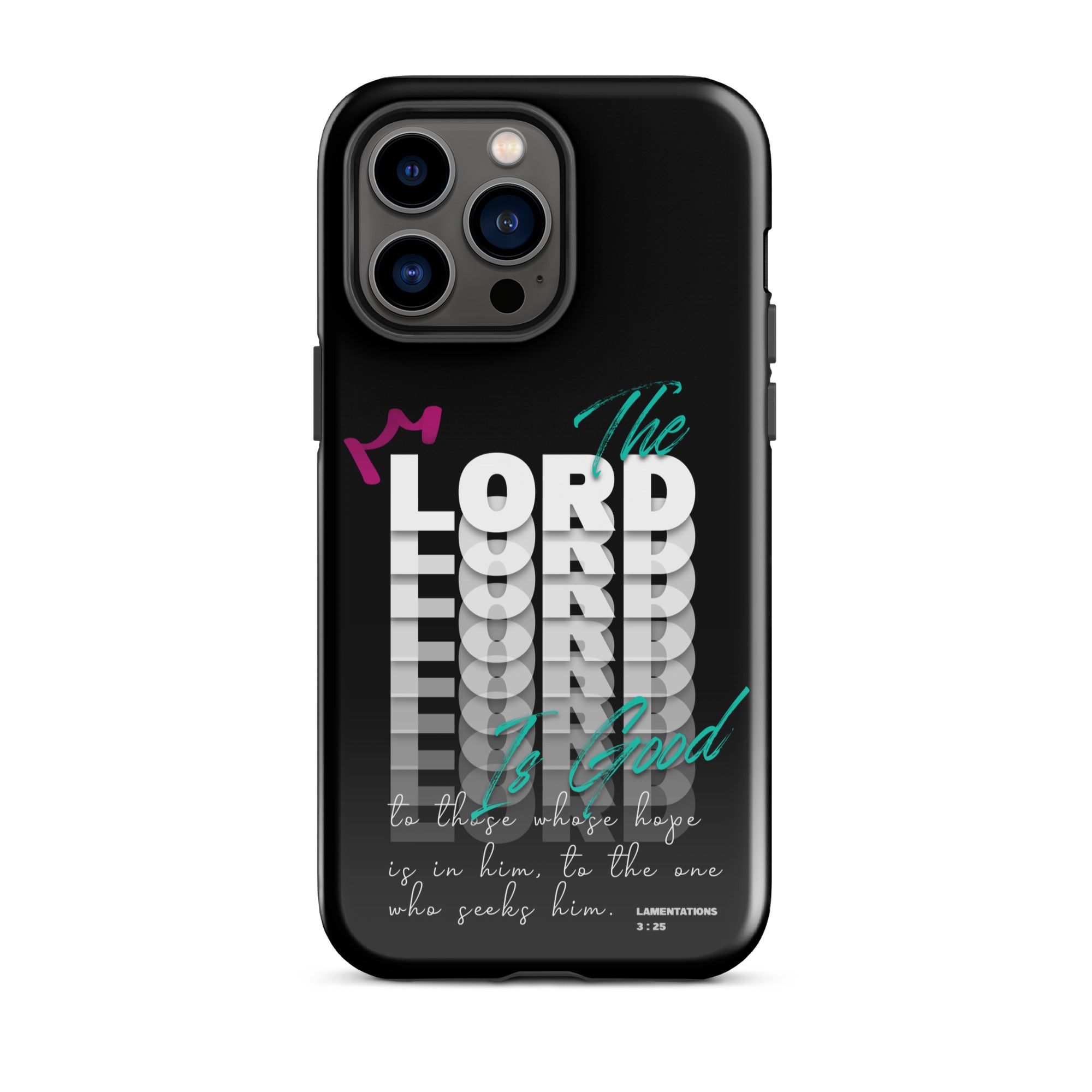 iPhone Case - Lamentations 3:25