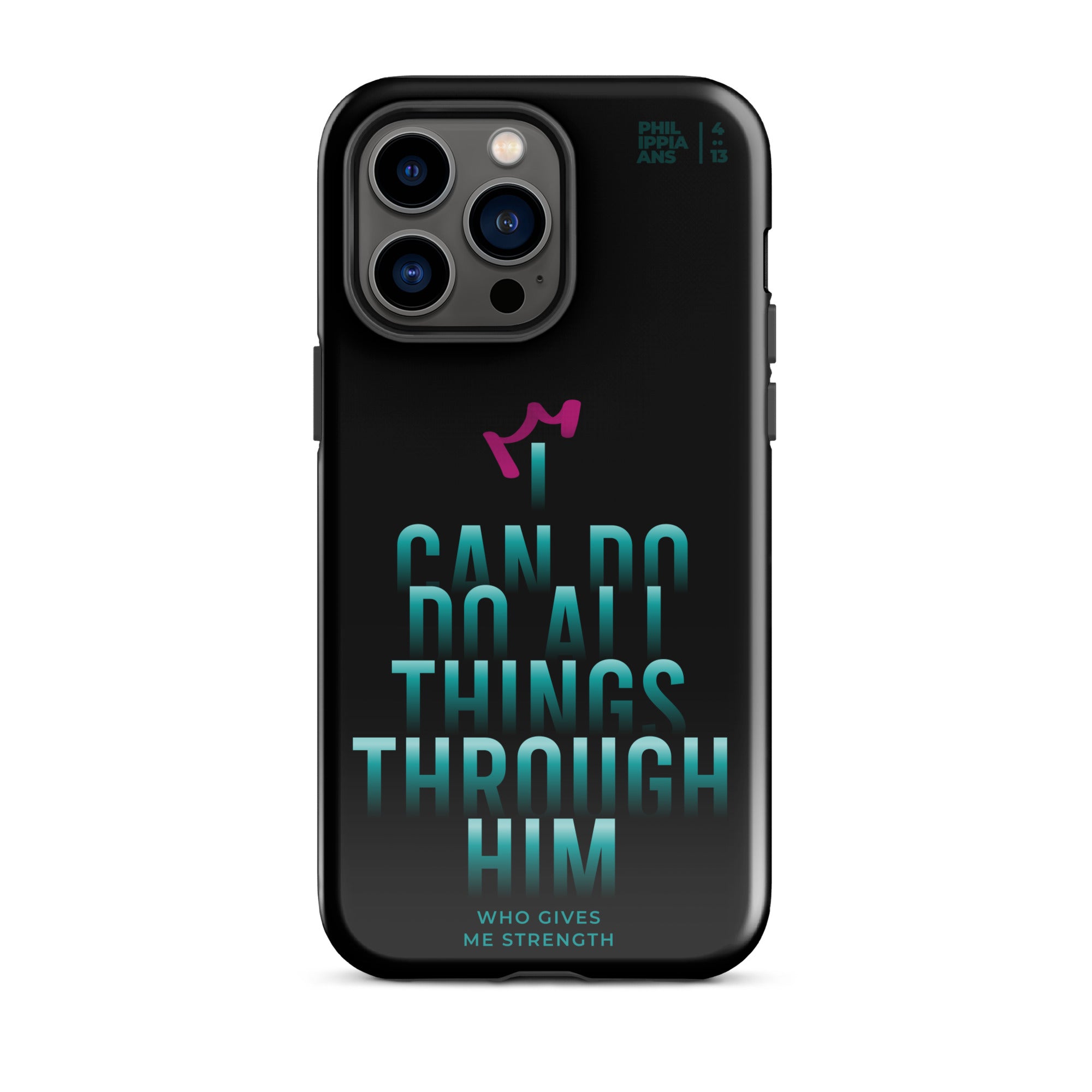 iPhone Case - Philippians 4:13