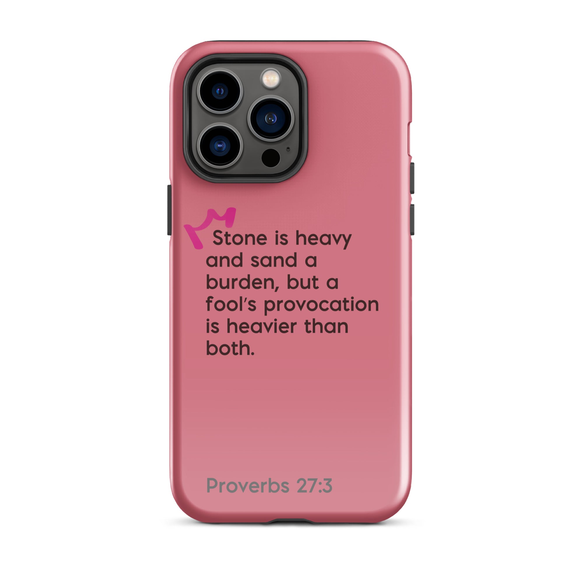 iPhone Case - Proverbs 27:3