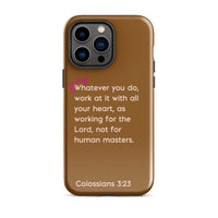 iPhone Case - Colossians 3:23