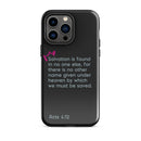 iPhone Case - Acts 4:12