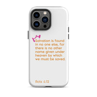 iPhone Case - Acts 4:12